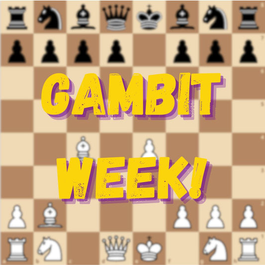 06/23-06/27 Gambit Week!