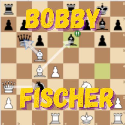 07/06-07/10 Learn From the Greats: Bobby Fischer